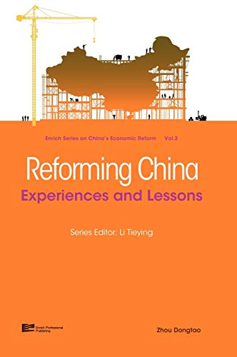 Stock image for Reforming China: Experiences And Lessons (Enrich Series on China's Economic Reform) for sale by The Book Bin