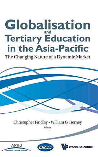 Beispielbild fr Globalisation And Tertiary Education In The Asia-Pacific: The Changing Nature Of A Dynamic Market zum Verkauf von suffolkbooks