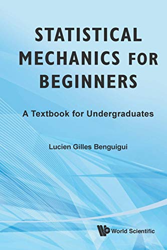 Stock image for Statistical mechanics for beginners: a textbook for undergraduates for sale by HPB-Red