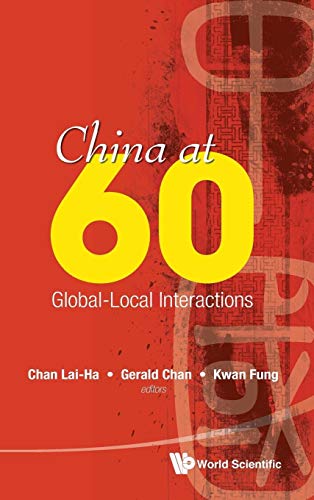 Stock image for China At 60: Global-Local Interactions for sale by WorldofBooks