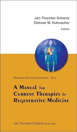 9789814299534: Manual For Current Therapies In Regenerative Medicine, A: 1
