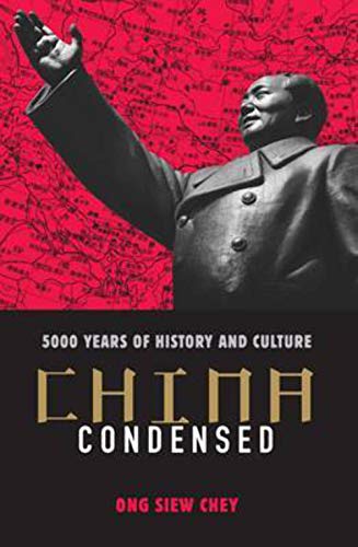 Imagen de archivo de China Condensed: 5,000 Years of History & Culture a la venta por WorldofBooks