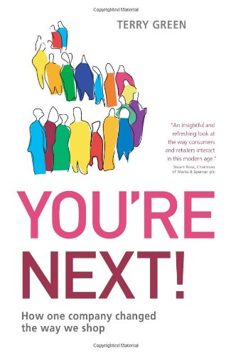 Beispielbild fr You're Next! How One Company Changed the Way We Shop zum Verkauf von WorldofBooks