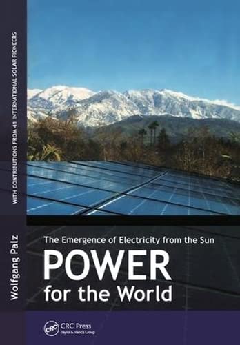 9789814303378: Power for the World: The Emergence of Electricity from the Sun (Jenny Stanford Series on Renewable Energy)