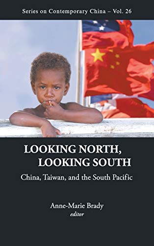 Stock image for Looking North, Looking South: China, Taiwan and South Pacific (Series on Contemporary China) for sale by suffolkbooks