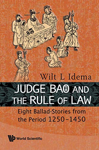 9789814304450: Judge Bao and the Rule of Law: Eight Ballad-Stories from the Period 1250-1450