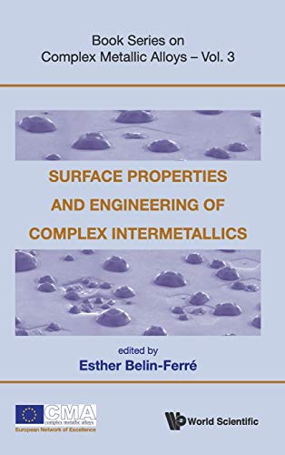 Stock image for Surface Properties and Engineering of Complex Intermetallics (Book Complex Metallic Alloys) for sale by suffolkbooks