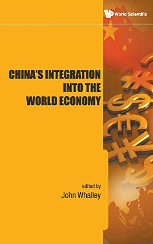 Stock image for China's Integration Into the World Economy for sale by Anybook.com