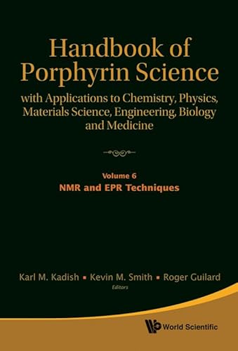 Stock image for Handbook of Porphyrin Science: With Applications to Chemistry, Physics, Materials Science, Engineering, Biology and Medicine (Volumes 6-10) for sale by suffolkbooks