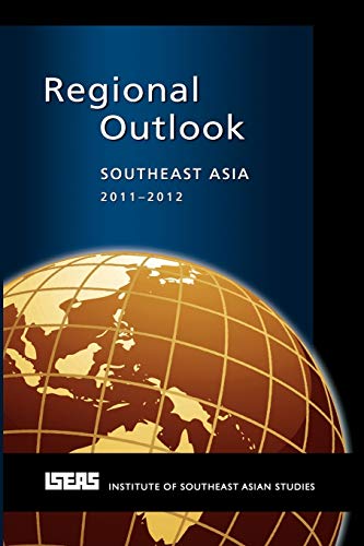 Stock image for REGIONAL OUTLOOK SOUTHEAST ASIA 2011-2012 for sale by Revaluation Books