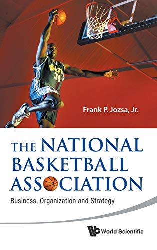 Beispielbild fr The National Basketball Association: Business, Organization and Strategy zum Verkauf von suffolkbooks