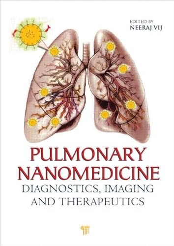 Beispielbild fr Pulmonary Nanomedicine: Diagnostics, Imaging, and Therapeutics zum Verkauf von Anybook.com