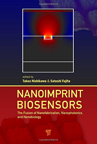 9789814316675: Nanoimprint Biosensors: The Fusion of Nanofabrication, Nanophotonics, and Nanobiology
