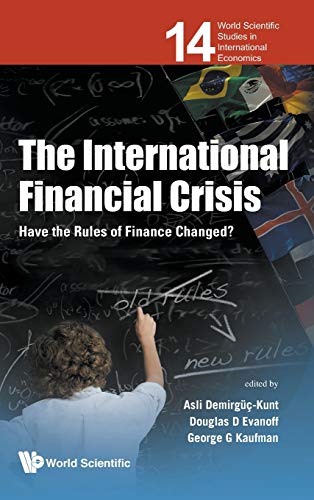 Beispielbild fr The International Financial Crisis: Have the Rules of Finance Changed? (World Scientific Studies in International Economics) [Hardcover ] zum Verkauf von booksXpress