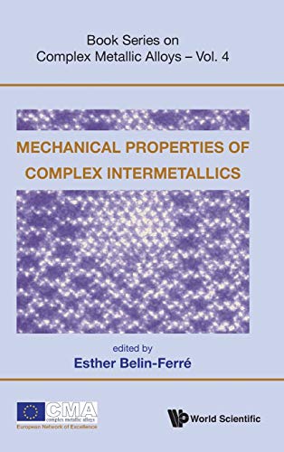 9789814322164: Mechanical Properties of Complex Intermetallics (Book Series on Complex Metallic Alloys): 4
