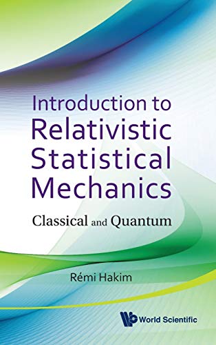 Stock image for Introduction to Relativistic Statistical Mechanics: Classical and Quantum for sale by Bestsellersuk