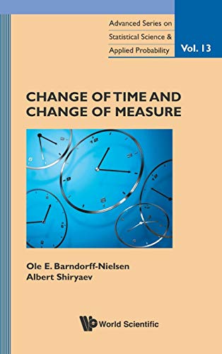 Imagen de archivo de Change of Time and Change of Measure (Advanced Series on Statistical Science and Applied Probability). a la venta por Antiquariat Bernhardt
