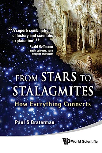 Stock image for From Stars to Stalagmites : How Everything Connects for sale by Better World Books