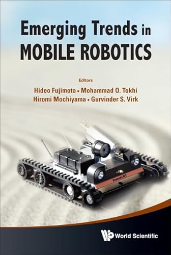 Beispielbild fr Emerging Trends in Mobile Robotics - Proceedings of the 13th International Conference on Climbing and Walking Robots and the Support Technologies for Mobile Machines zum Verkauf von suffolkbooks