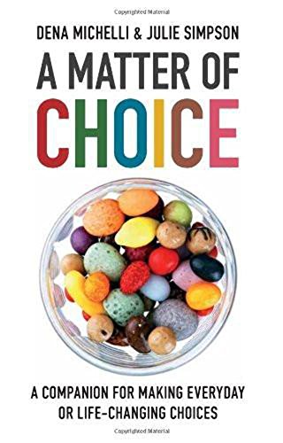 Beispielbild fr A Matter of Choice: A Companion for Making Everyday or Life-changing Choices zum Verkauf von WorldofBooks