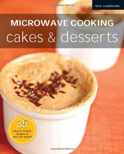 Imagen de archivo de Microwave Cooking : Cakes & Desserts: Mini Cookbooks a la venta por WorldofBooks