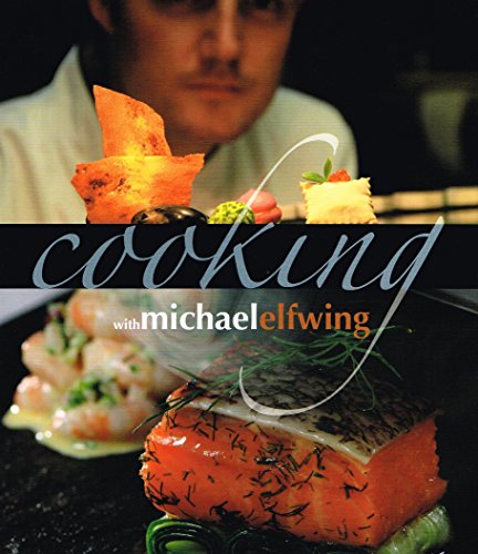 Beispielbild fr Cooking with Michael Elfwing zum Verkauf von WorldofBooks