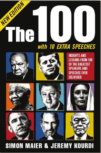 Imagen de archivo de The 100 with 10 Extra Speeches: Insights and Lessons from 110 of the Greatest Speakers and Speeches Ever Delivered a la venta por ThriftBooks-Dallas