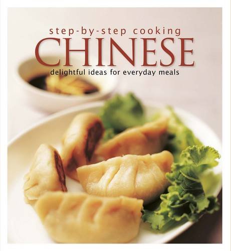 Imagen de archivo de Step-by-Step Cooking Chinese: Delightful Ideas for Everyday Meals a la venta por HPB-Ruby