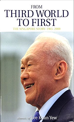 9789814328838: From Third World to First- Memoir of Lee Kuan Yew (Memorial Edition)