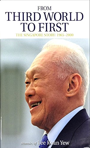 Stock image for From Third World to First- Memoir of Lee Kuan Yew (Memorial Edition) for sale by Solr Books