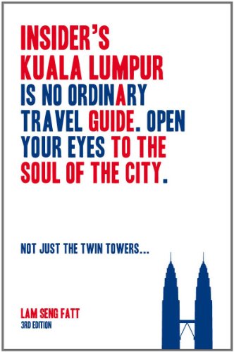 9789814328876: Insider s Kuala Lumpur (3rd Edition) [Lingua Inglese]