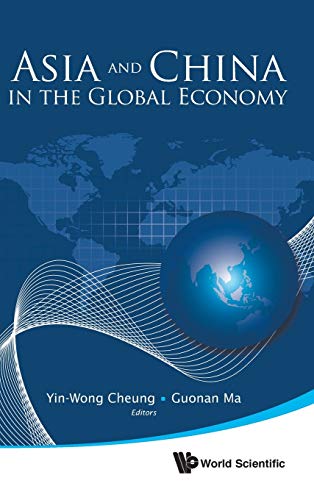 Stock image for ASIA AND CHINA IN THE GLOBAL ECONOMY for sale by suffolkbooks