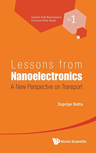 Stock image for Lessons from Nanoelectronics: A New Perspective on Transport (Lessons from Nanoscience: A Lecture Notes) for sale by SecondSale