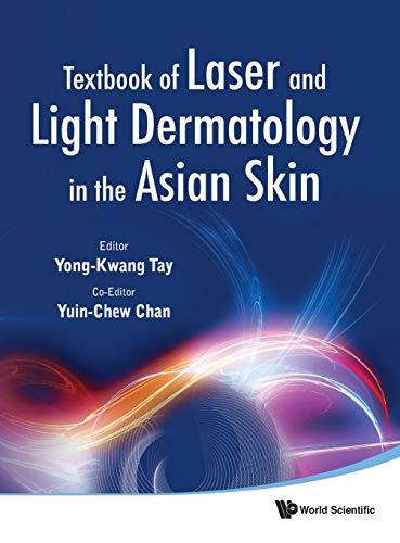 Stock image for TEXTBOOK OF LASER AND LIGHT DERMATOLOGY IN THE ASIAN SKIN for sale by suffolkbooks