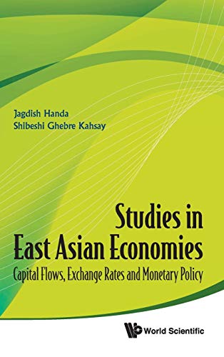 Stock image for Studies in East Asian Economies: Capital Flows, Exchange Rates and Monetary Policy for sale by suffolkbooks