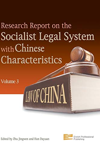 Stock image for Research Report On The Socialist Legal System With Chinese Characteristics (Volume 3) for sale by The Book Bin