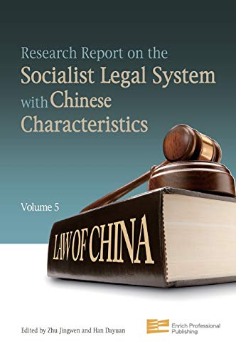 Research Report On The Socialist Legal System With Chinese Characteristics (Volume 5)