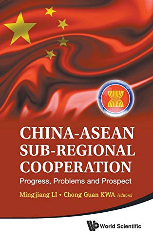 Stock image for China-ASEAN Sub-Regional Cooperation: Progress, Problems, and Prospect for sale by suffolkbooks