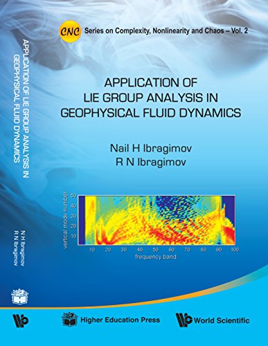 Stock image for APPLICATIONS OF LIE GROUP ANALYSIS IN GEOPHYSICAL FLUID DYNAMICS (Complexity, Nonlinearity and Chaos) for sale by GF Books, Inc.