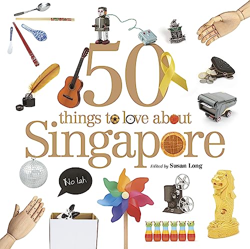 Beispielbild fr 50 things to love about Singapore zum Verkauf von AwesomeBooks