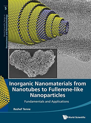 Stock image for INORGANIC NANOMATERIALS FROM NANOTUBES TO FULLERENE-LIKE NANOPARTICLES: FUNDAMENTALS AND APPLICATIONS (World Scientific Nanoscience and Nanotechnology) for sale by More Than Words