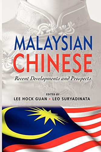 9789814345088: Malaysian Chinese: Recent Developments and Prospects