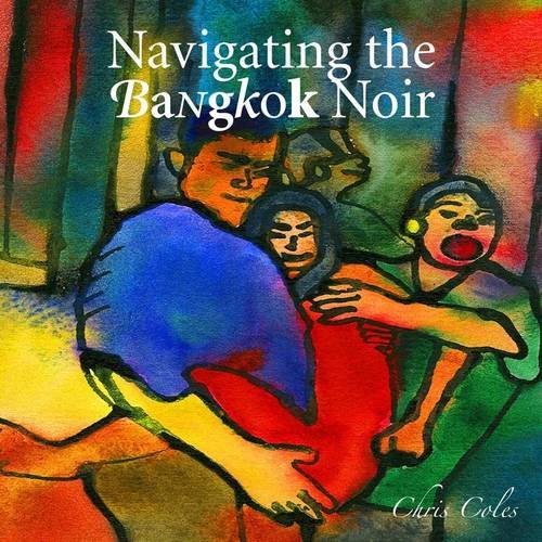 9789814346498: Navigating the Bangkok Noir