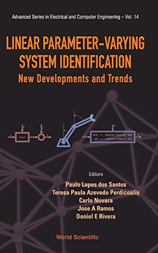 Stock image for Linear Parameter-Varying System Identification: New Developments and Trends (Advanced Electrical and Computer Engineering) for sale by suffolkbooks