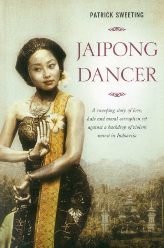 Beispielbild fr Jaipong Dancer: A Sweeping Story of Love, Hate and Moral Corruption Set Against a Backdrop of Violent Unrest in Indonesia zum Verkauf von WorldofBooks