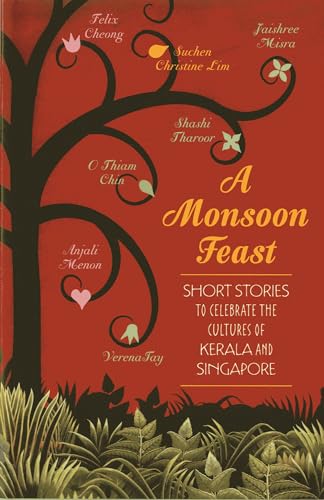 Beispielbild fr A Monsoon Feast: Short Stories to Celebrate the Cultures of Kerala and Singapore zum Verkauf von Books From California