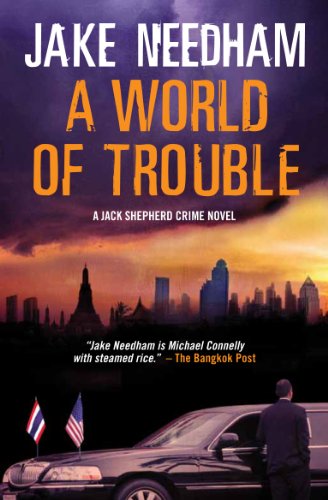 A World of Trouble (9789814361514) by Jake Needham