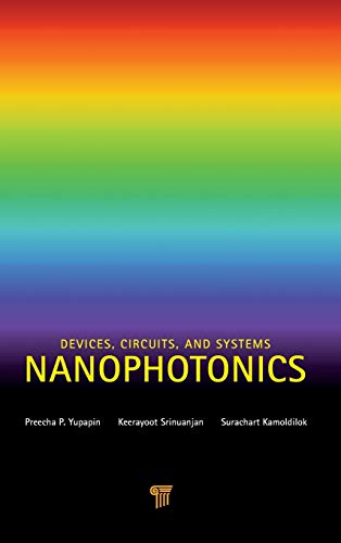 Imagen de archivo de Nanophotonics: Devices, Circuits, and Systems a la venta por Chiron Media