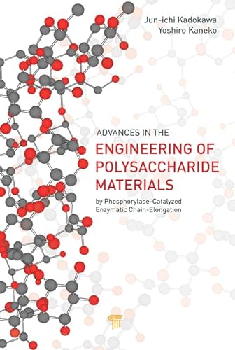 Imagen de archivo de Advances in the Engineering of Polysaccharide Materials: by Phosphorylase-Catalyzed Enzymatic Chain-Elongation a la venta por Big River Books