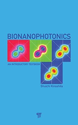 9789814364713: Bionanophotonics: An Introductory Textbook